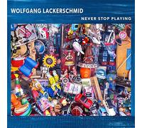 Lackerschmid,Wolfgang - Never Stop Playing