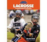 Lacrosse: Fundamentals for Winning (Sports Illustrated Winner's Circle Books)