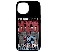 Lacrosse Lax Goalie Dad Vintage I'm Not Just A Lacrosse Dad Case for iPhone 15