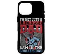 Lacrosse Lax Goalie Dad Vintage I'm Not Just A Lacrosse Dad Case for iPhone 16 Pro Max