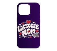 Lacrosse Mom Game Day Pride Funny Sports Mom Life Case for iPhone 16 Pro