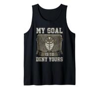Lacrosse Player My Goal is to Deny Yours Lacrosse Goalie Tank Top