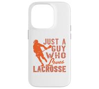 Lacrosse Player Quote Just a Guy Who Loves the Game Case for iPhone 14 Pro