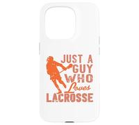 Lacrosse Player Quote Just a Guy Who Loves the Game Case for iPhone 15 Pro