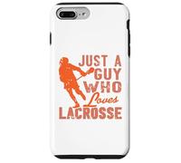 Lacrosse Player Quote Just a Guy Who Loves the Game Case for iPhone 7 Plus/8 Plus