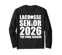 Lacrosse Senior 2026 Final Season Graduation high School Long Sleeve T-Shirt