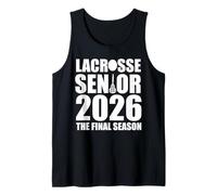Lacrosse Senior 2026 Final Season Graduation high School Tank Top