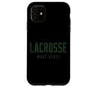 Lacrosse What Else? Case for iPhone 11