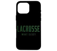 Lacrosse What Else? Case for iPhone 16 Pro Max