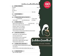 Lactation Consultant Client Intake Forms: Breastfeeding Counsellor Consultation & Consent Logbook for Midwives & Doulas | 60 Forms, 120 Single-Sided Pages