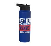 Lactose Intolerance Every Hero Has A Weakness Stainless Steel Insulated Water Bottle