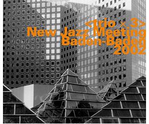 Lacy/Herbert/Reisinger - Trio X 3-New Jazz Meeting