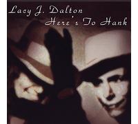 Lacy J. Dalton - Here's To Hank