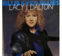 Lacy J Dalton - Lacy J Dalton - Blue Eyed Blues. VINYL LP (1987). VG+/VG+ [VINYL]