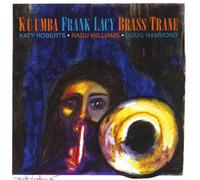 Lacy, Ku-Umba Frank - Brass Trane