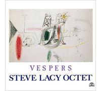 Lacy Octet, Steve - Vespers