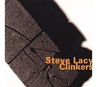 Lacy, Steve - Clinkers