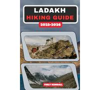 Ladakh Hiking Guide 2025-2026: 67 (TrailWise: The 2025 Hiking Series)