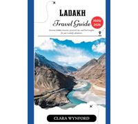 Ladakh Travel Guide 2025/2026: Discover hidden treasures, practical tips, and local insights for your Ladakh adventure.