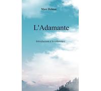 L'Adamante: Introduction à la cohérence