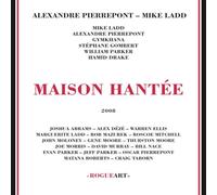 Ladd, Mike - Maison Hantee