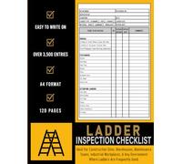 Ladder Inspection Checklist: Safety Inspection, Pre-Climb Checks, & Maintenance Log Book to Track Ladder Condition | Ensure Compliance, & Prevent ... Sites, Warehouses, & Industrial Workplaces.