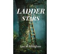 Ladder to the Stars: A Heart-Warming, Contemporary Romance About Love, Healing and New Beginnings