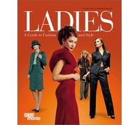 Ladies: A Guide to Fashion and Style