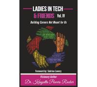 Ladies in Tech & Friends Vol IV: Building Careers Not Meant for Us