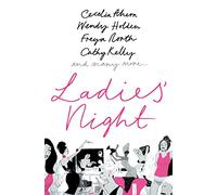 LADIES' NIGHT: A Funny and Heartwarming Anthology of Women’s Short Stories