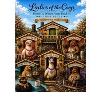 Ladies of the Coop: Home Is Where Your Flock Is (Ozark-Prairie Dust Series)