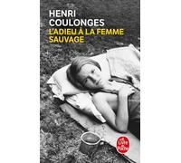 L'Adieu a La Femme Sauvage (Ldp Litterature)