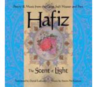 Ladinsky, Daniel - Hafiz: The Scent Of Light
