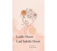 Ladki Hoon, Lad Sakti Hoon-Because Silence Was Never Our Mother Tongue