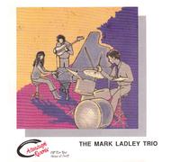 LADLEY TRIO,MARK - The Mark Ladley Trio