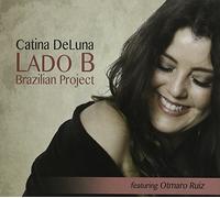 Lado B Brazilian Project by Catina Deluna (2015-08-03)
