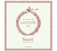 Laduree Sucre : The Recipes
