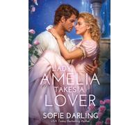 Lady Amelia Takes a Lover: 2 (Windermeres in Love)