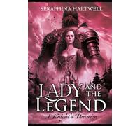 Lady and the Legend: A Knight's Devotion