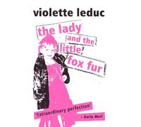 Lady and the Little Fox Fur, The (Peter Owen modern classics)