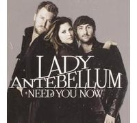 Lady Antebellum - Need You Now