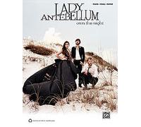 Lady Antebellum: Own The Night. Sheet Music for Piano, Vocal & Guitar