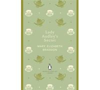 Lady Audley's Secret: (The Penguin English Library)