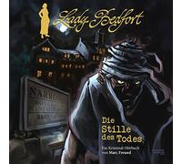 Lady Bedfort - Die Stille des Todes (Hörbuch 01)