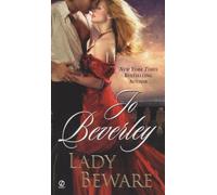 Lady Beware: A Novel of the Company of Rogues (Signet Historical Romance)