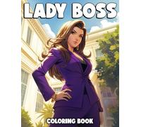 Lady Boss Coloring Book: Discover the Luxury with Dynamic Divas Coloring Pages, Perfect Gift For Beauties Lovers, Great For Relaxation