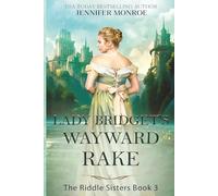Lady Bridget's Wayward Rake: The Riddle Sisters: Book 3 (A Clean Romance with a bit of Mystery)