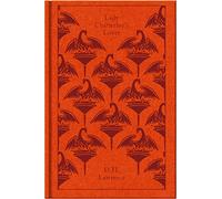 Lady Chatterley's Lover: A Propos of "Lady Chatterley's Lover" (Penguin Clothbound Classics)