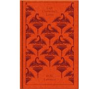 Lady Chatterley's Lover: A Propos of "Lady Chatterley's Lover" (Penguin Clothbound Classics)