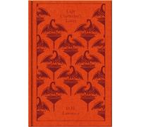 Lady Chatterley's Lover: A Propos of "Lady Chatterley's Lover" (Penguin Clothbound Classics)